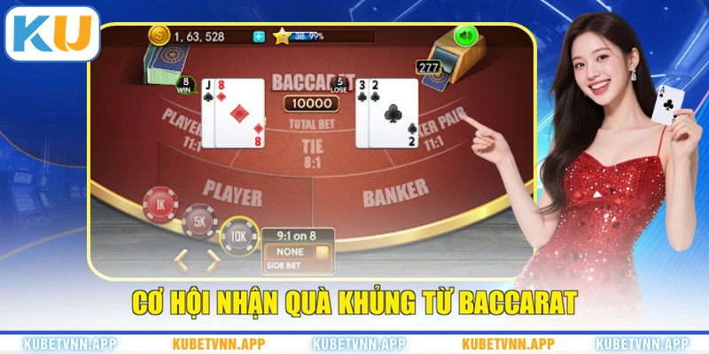 Cơ hội nhận quà khủng từ Baccarat