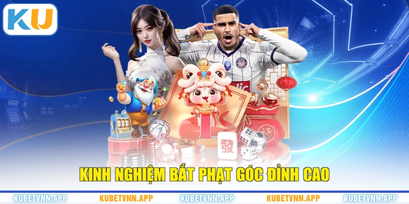 Kinh nghiệm bắt phạt góc đỉnh cao