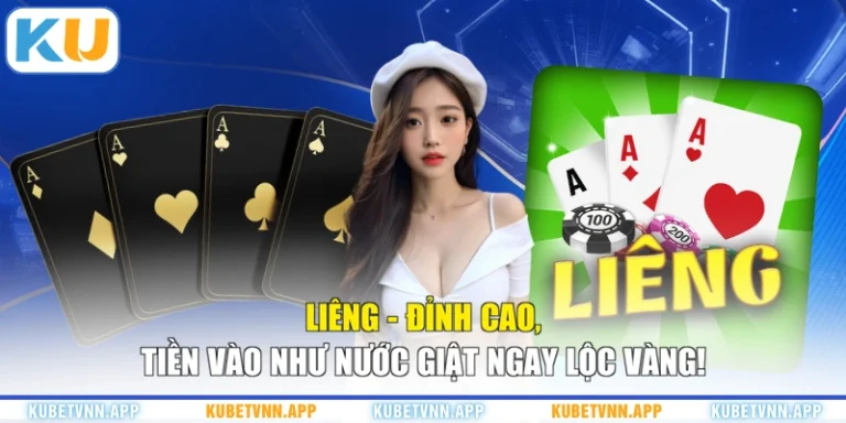 Liêng - Đỉnh Cao, Tiền Vào Như Nước Giật Ngay Lộc Vàng!