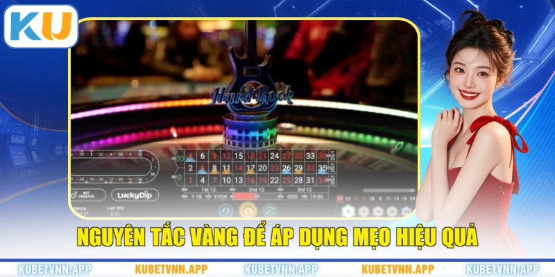 Nguyên tắc vàng để áp dụng mẹo hiệu quả