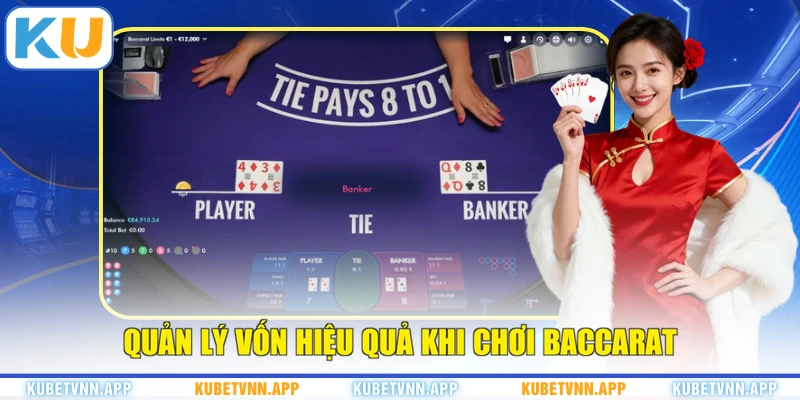 Quản lý vốn hiệu quả khi chơi Baccarat