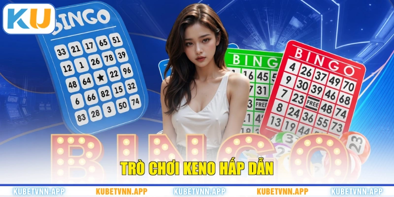 Trò chơi Keno hấp dẫn