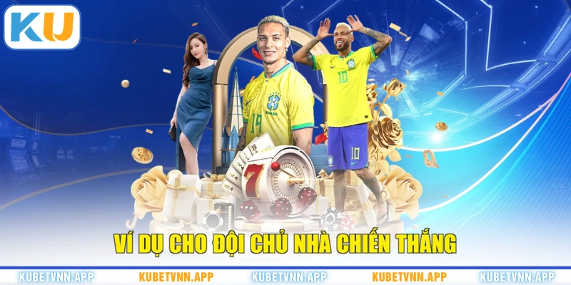 Ví dụ cho đội chủ nhà chiến thắng
