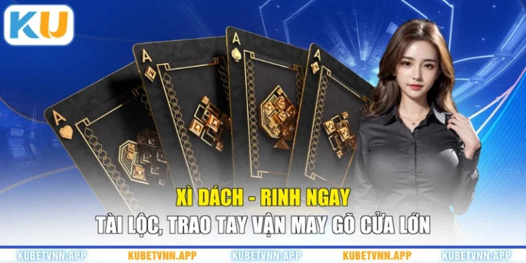 Xì Dách - Rinh Ngay Tài Lộc, Trao Tay Vận May Gõ Cửa Lớn